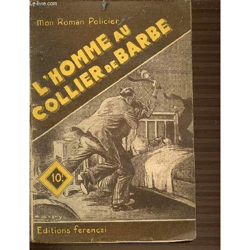 L'homme Au Collier De Barbe - Collection Mon Roman Policier.   de claude ascain