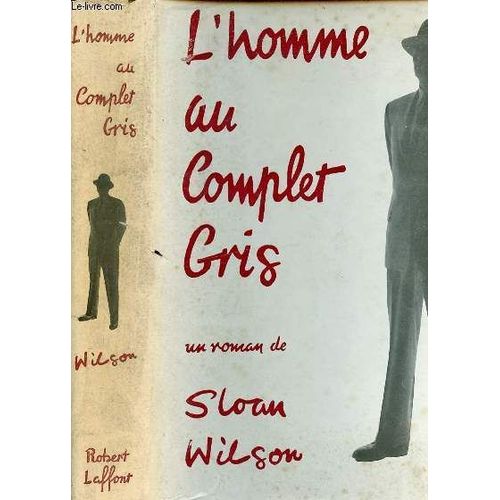 L Homme Au Complet Gris   de sloan wilson 