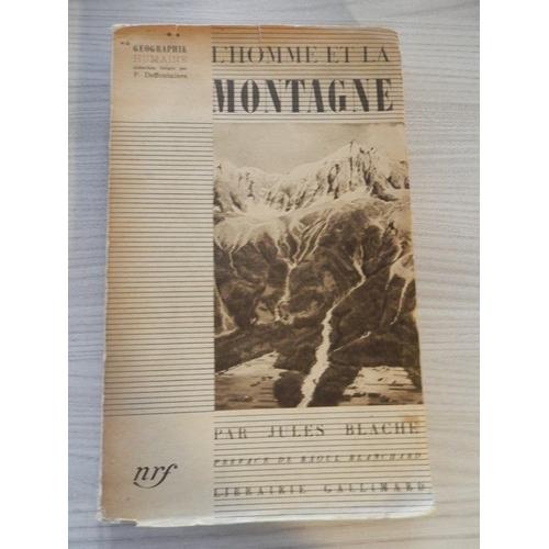 L'homme Et La Montagne Par Jules Blache 1933   de jules blache
