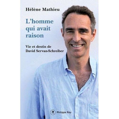 L'homme Qui Avait Raison - Vie Et Destin De David Servand-Schreiber   de Mathieu Hlne  Format Beau livre 