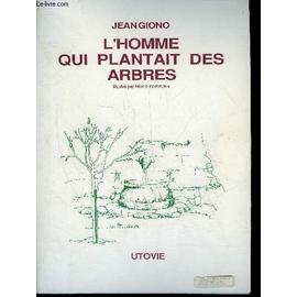 L'Homme qui plantait des Arbres - Jean Giono