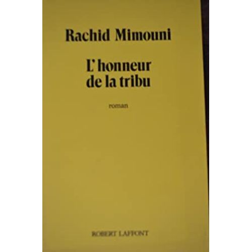 L'honneur De La Tribu   de Rachid Mimouni 