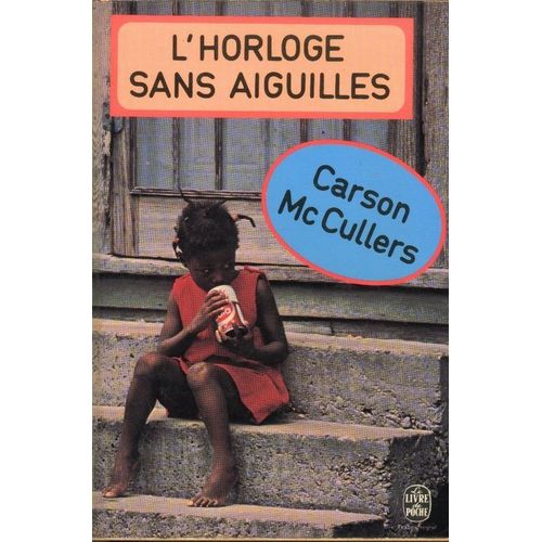L'horloge Sans Aiguilles   de mccullers carson 