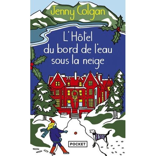 L'htel Du Bord De L'eau Sous La Neige    Format Poche 