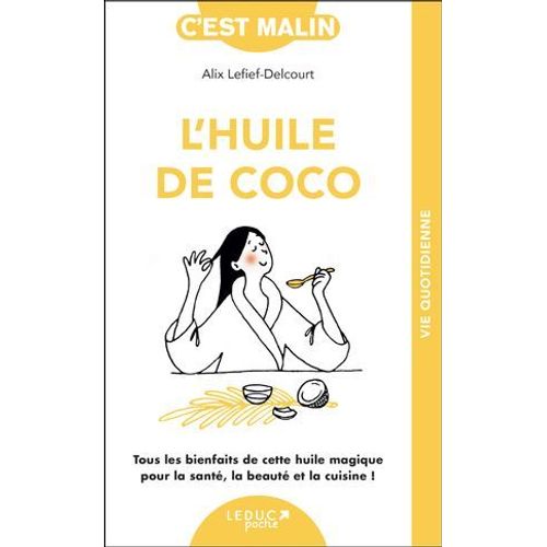 L'huile De Coco, C'est Malin  