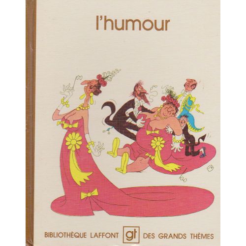L'humour - Bibliothque Laffont   de Robert Laffont-Grammont  Format Cartonn 