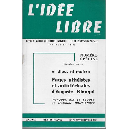 L'idee Libre 60e Annee N 71 - Premire Partieni Dieu, Ni Matrepages Athistes Et Anticlricales D'auguste Blanquiintroduction Et tudes De Maurice Dommanget