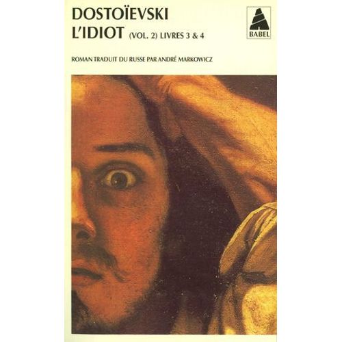 L'idiot Volume 2 (Livres Iii Et Iv)  