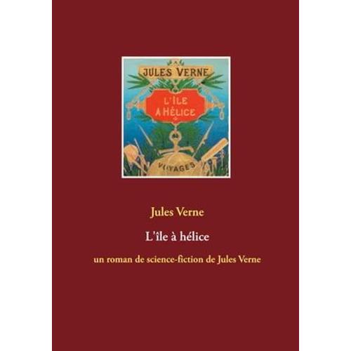 L'le  Hlice   de Jules Verne