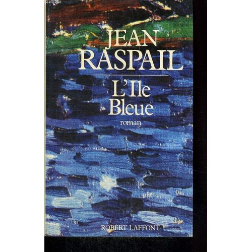 L'ile Bleue.   de jean raspail