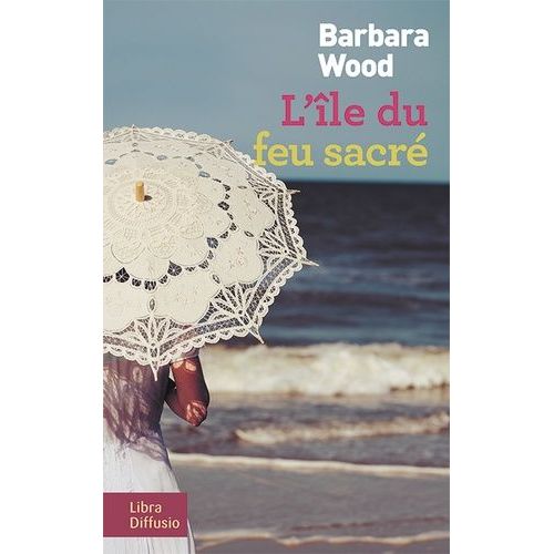 L'ile Du Feu Sacr   de Wood Barbara  Format Beau livre 
