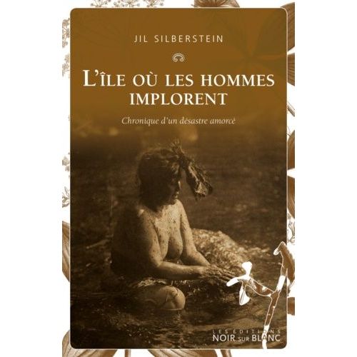 L'le O Les Hommes Implorent - Chronique D'un Dsastre Amorc    Format Grand Format 