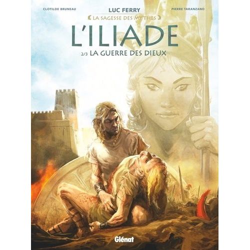 L'iliade - Tome 2 - La Guerre Des Dieux    Format Album 