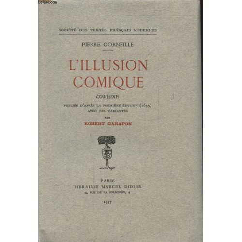 L Illusion Comique   de PIERRE CORNEILLE