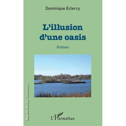L'illusion D'une Oasis   de Eclercy Dominique  Format Beau livre 