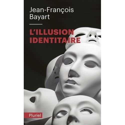 L'illusion Identitaire    Format Poche 
