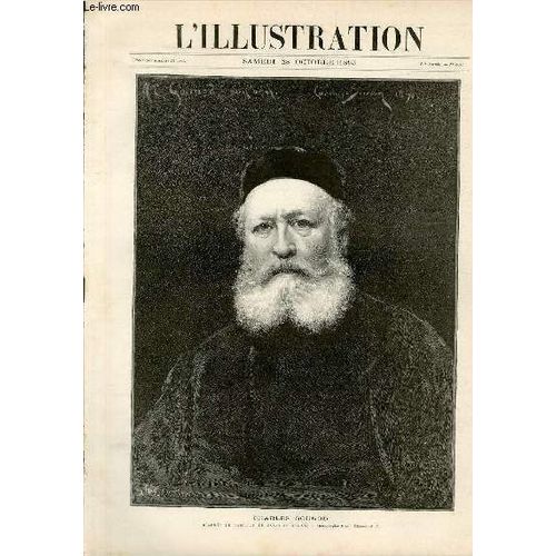 L'illustration Journal Universel N 2644 - Gravures: Charles Gounod, D'apres Un Tableau De Carolus Duran, Photographie Braun, Clment Et Cie Par H.Thiriat - Les Fetes Franco-Russes, La ...