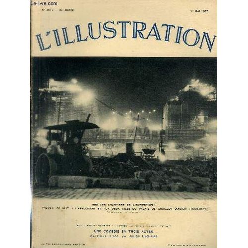 L'illustration Journal Universel N 4913 - Sur Les Chantiers De L'exposition: Travail De Nuit  L'esplanade Et Aux Deux Ailes Du Palais De Chaillot (Ancien Trocadro) - vocations Et ...