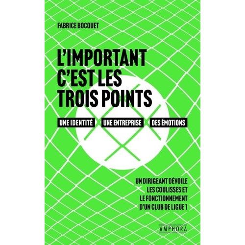 L'important C'est Les Trois Points - Une Identit - Une Entreprise - Des motions    Format Grand Format 