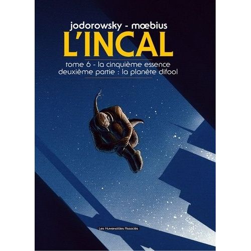 L'incal - Tome 6 - La Cinquime Essence - Deuxime Partie : La Plante Difool    Format Album 