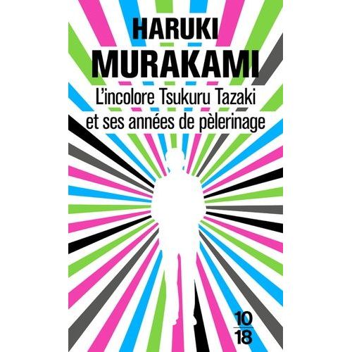 L'incolore Tsukuru Tazaki Et Ses Annes De Plerinage    Format Poche 
