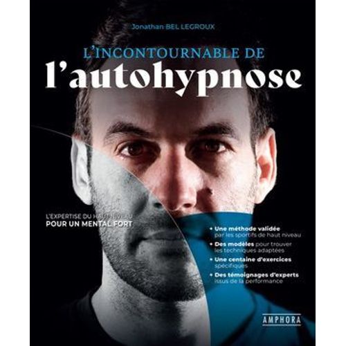 L'incontournable De L'autohypnose  