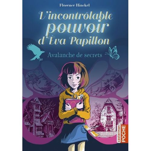 L'incontrlable Pouvoir D'eva Papillon - Tome 1 - Avalanche De Secrets    Format Poche 