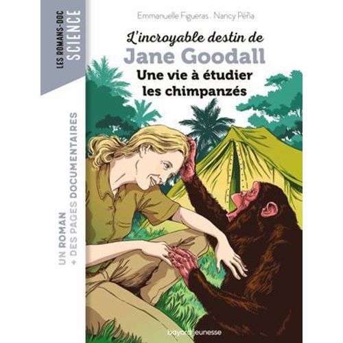 L'incroyable Destin De Jane Goodall, Une Vie  tudier Les Chimpanzs  