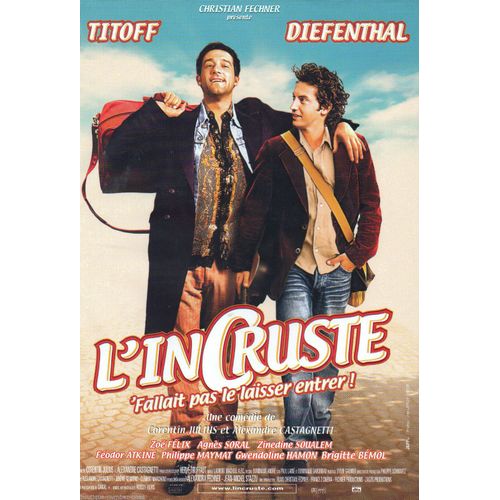 L'incruste - Fallait Pas Le Laisser Entrer ! de Corentin Julius