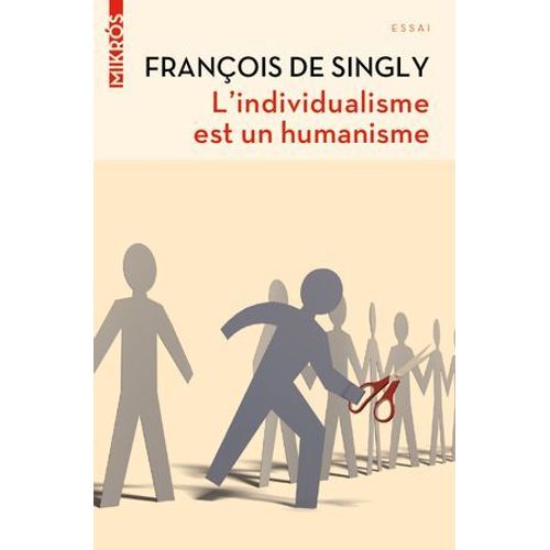 L'individualisme Est Un Humanisme  