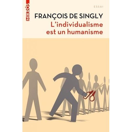 L'individualisme Est Un Humanisme    Format Poche 