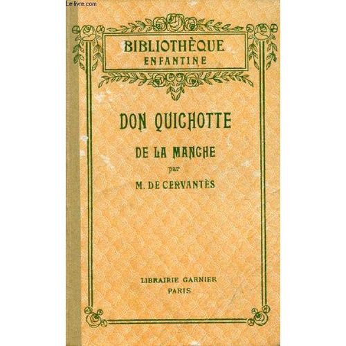L'ingenieux Hidalgo Don Quichotte De La Manche   de miguel de cervantes  Format Reli 