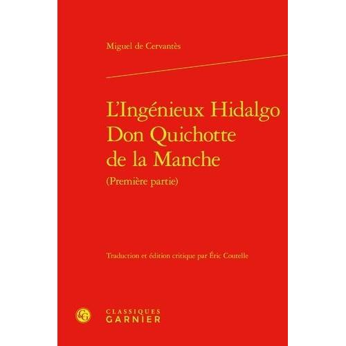 L'ingnieux Hidalgo Don Quichotte De La Manche - Premire Partie   de Cervants Miguel de  Format Beau livre 