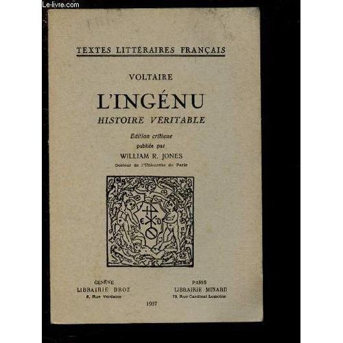 L Ingenu - Histoire Veritable - Edition Critique Publiee Par William R. Jones / Collection Textes Litteraires Francais   
