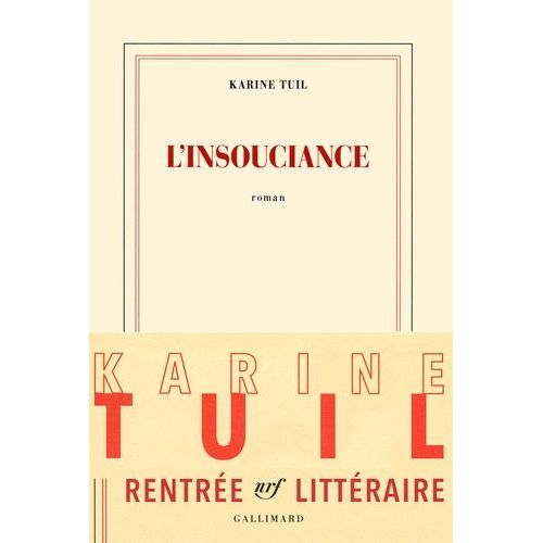 L'insouciance   de Tuil Karine  Format Beau livre 