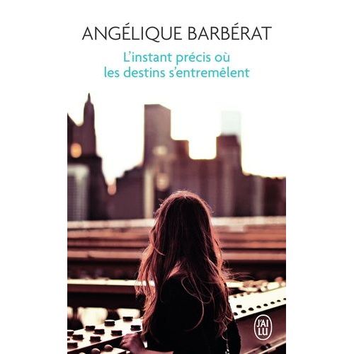 L'instant Prcis O Les Destins S'entremlent    Format Poche 