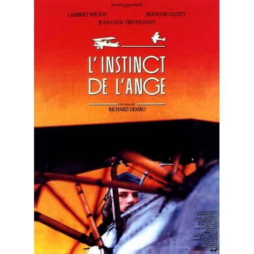 L'instinct De L'ange - Affiche Originale De Cinma - Format 60x80 Cm - Un Film De Richard Dembo Avec Lambert Wilson, Franois Cluzet, Jean-Louis Trintignant, Hlne Vincent - Anne 1992