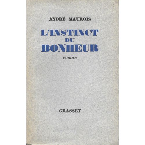 L'instinct Du Bonheur   de Andr Maurois  Format Broch 
