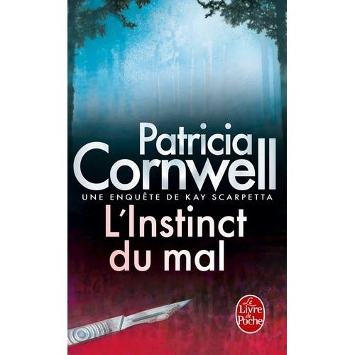 Une Enqute De Kay Scarpetta - L'instinct Du Mal    Format Poche 