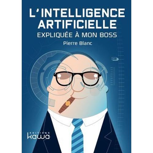 L'intelligence Artificielle Explique  Mon Boss  