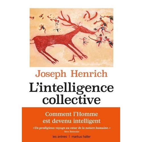 L'intelligence Collective - Comment Expliquer La Russite De L'espce Humaine    Format Grand Format 