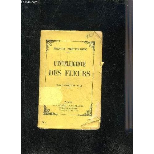 L'intelligence Des Fleurs.   de maurice maeterlinck  Format Broch 