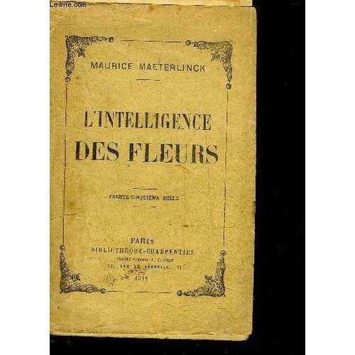 L'intelligence Des Fleurs .   de maurice maeterlinck  Format Broch 