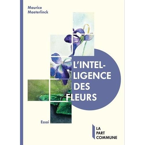 L'intelligence Des Fleurs    Format Poche 