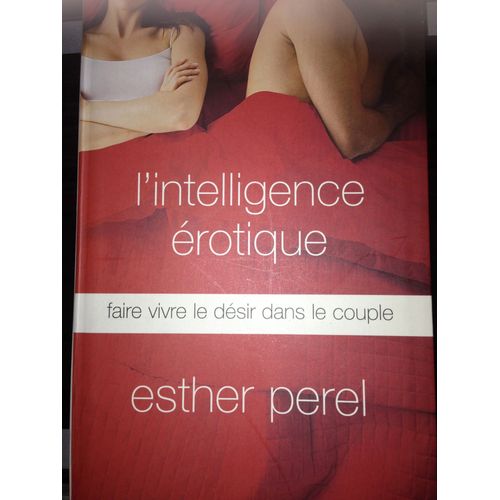 L'intelligence rotique   de Esther PEREL  Format Cartonn 