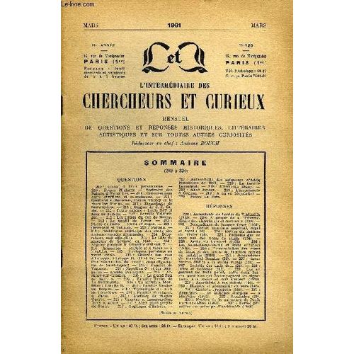 L'intermediaire Des Chercheurs Et Curieux N 120 - Questions 209 : Gisant  Trois Personnages.  210 :Frres Michaux  Rgiment Dessuisses  Versailles.  210- : Conversations Entre ...