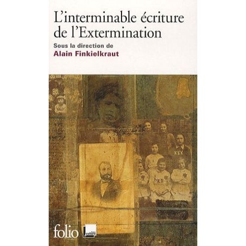 L'interminable criture De L'extermination    Format Poche 