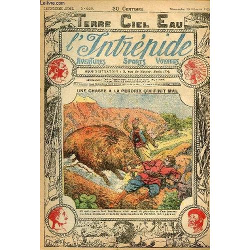 L Intrpide - N 653 - 25 Fvrier 1923 - Une Chasse  La Perdrix Qui Finit Mal Par Paul Brthignier   de Collectif 