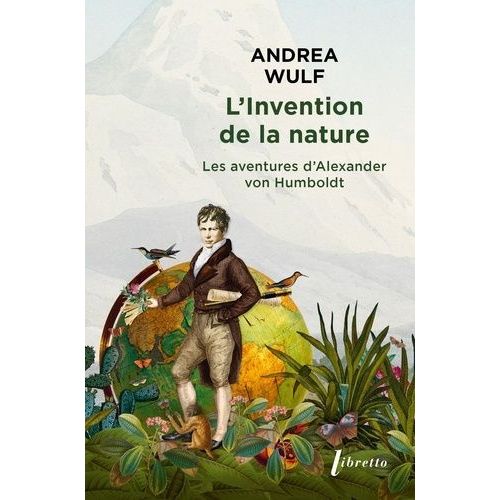 L'invention De La Nature - Les Aventures D'alexander Von Humboldt    Format Poche 