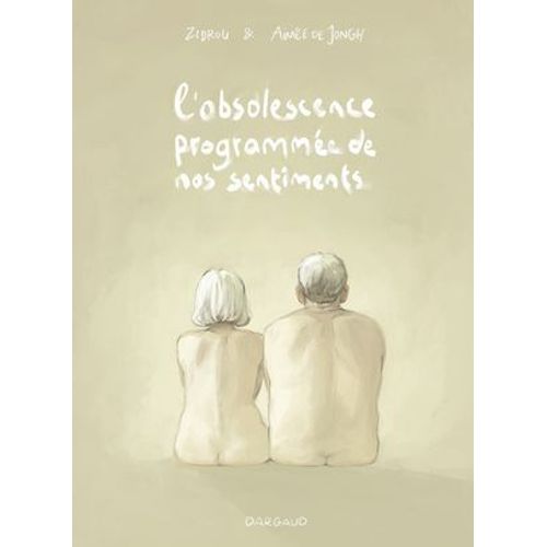 L'obsolescence Programme De Nos Sentiments  